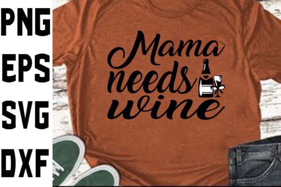Review: Funny Mom Svg Design Mama Needs Wine