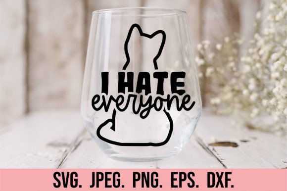 Review: I Hate Everyone SVG - Funny Cat Quote