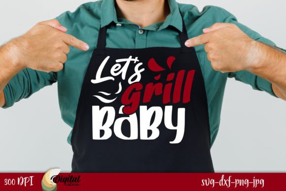 Review: Let s Grill Baby FUNNY BBQ SVG for Embroidery