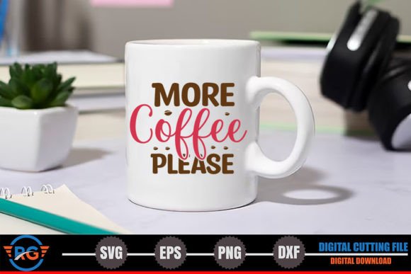 Review: More Coffee Please – Funny Coffee SVG