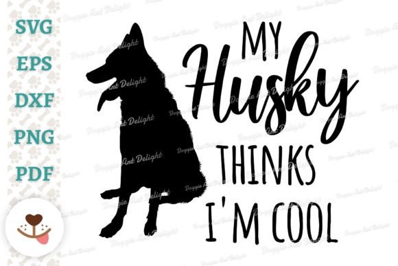 Review: My Husky Thinks I’m Cool SVG for Embroidery