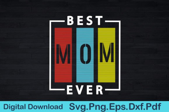 Reviewing the Best Mom Ever Funny SVG for Embroidery