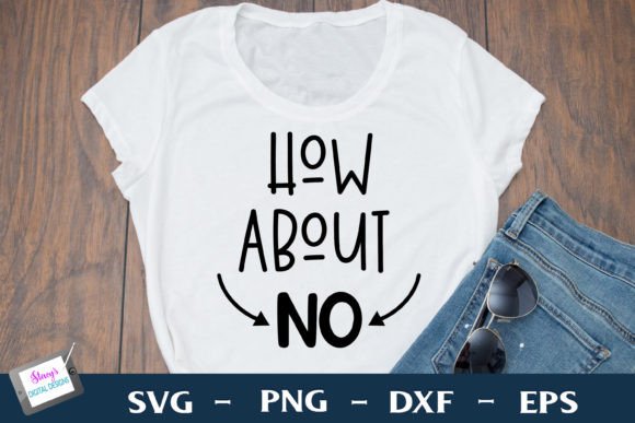 Reviewing the How About No SVG Funny Quote for Stitching